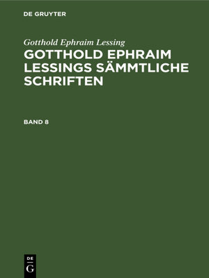 cover image of Gotthold Ephraim Lessings Sämmtliche Schriften. Band 8